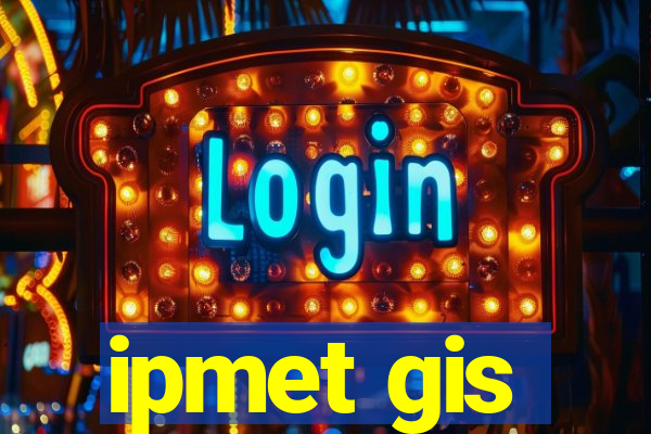 ipmet gis